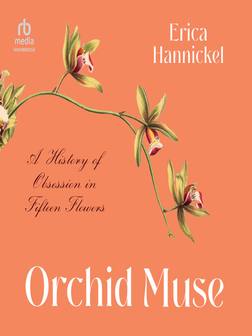 Title details for Orchid Muse by Erica Hannickel - Available
